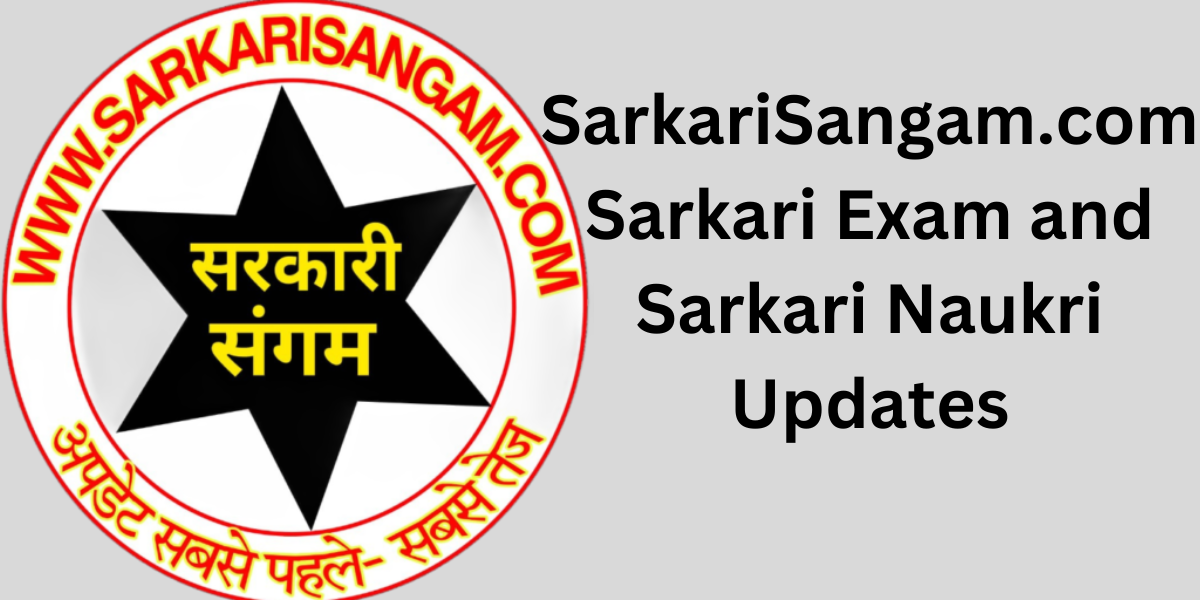 SarkariSangam.com Sarkari Exam and Sarkari Naukri Updates